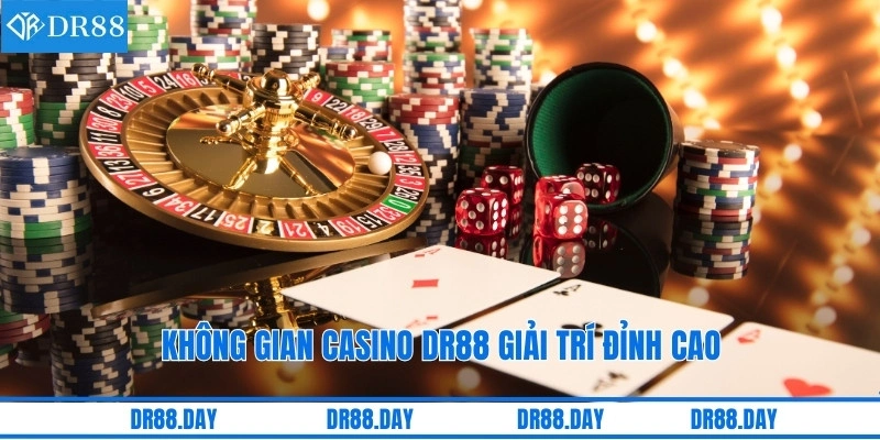 Không gian casino DR88 giải trí đỉnh cao