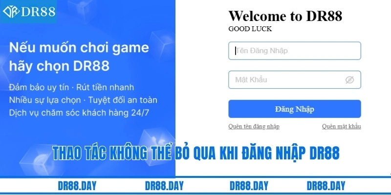 Thao tác không thể bỏ qua khi đăng nhập DR88
