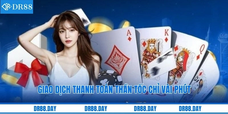 Giao dịch thanh toán thần tốc chỉ vài phút