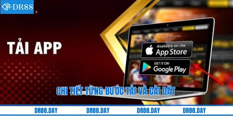 Chi tiết từng bước tải và cài đặt 